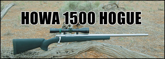 Howa 1500 Hogue .223 Rem - page 106 Issue 54 (click the pic for an enlarged view)