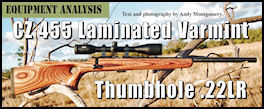 CZ455 Varmint Thumbhole - .22LR - page 115 Issue 71 (click the pic for an enlarged view)