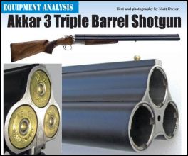 Akkar 3 Triple Barrel Shotgun 12ga by Matt Dwyer (page 106) Issue 84 (click the pic for an enlarged view)